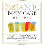Organic Body Care Recipes 175 Homemade Herbal Formulas .... Organic Body Care Recipes 175 Homemade Herbal Formulas ....