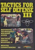 Tactics for Self Defense III